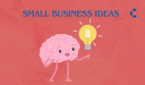 Small Business Ideas